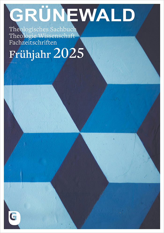 Cover der Vorschau Matthias Grünewald Verlag Frühjahr 2025